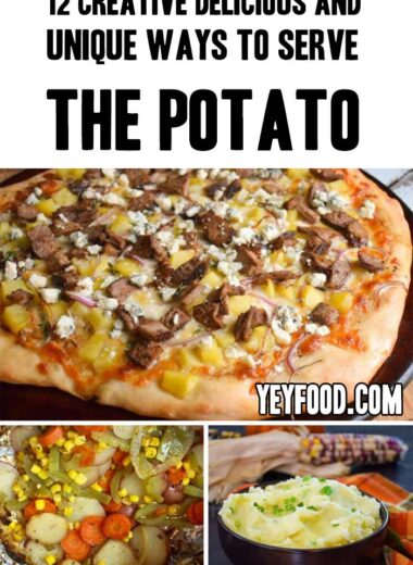 12 Creative Delicious and Unique Ways To Serve The Potato