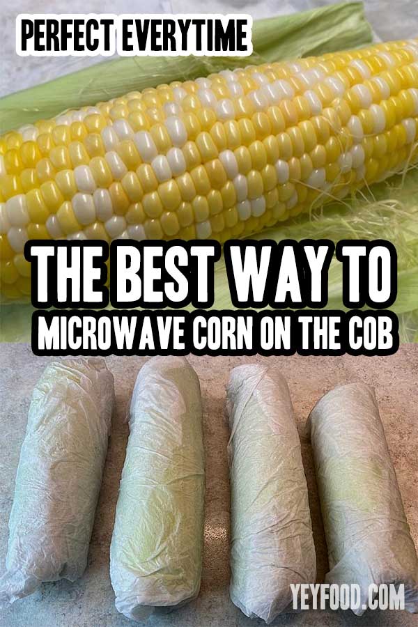 The best Way to  Microwave Corn on the Cob