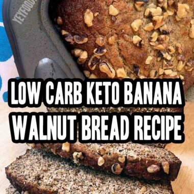 Low Carb Keto Banana Walnut Bread Recipe