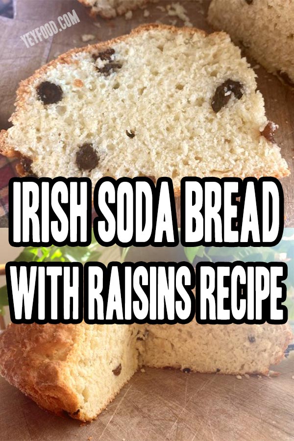 Irish Soda Bread With Raisins Recipe