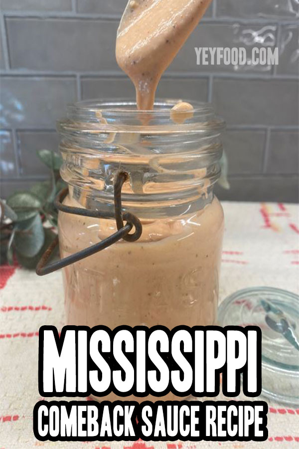 Amazing Mississippi Comeback Sauce Recipe Recipes Cooking Tips And Kitchen