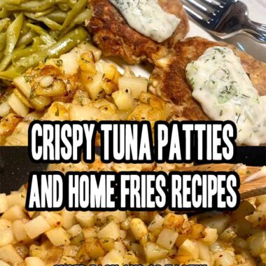 Crispy Tuna Patties And Home Fries Recipes