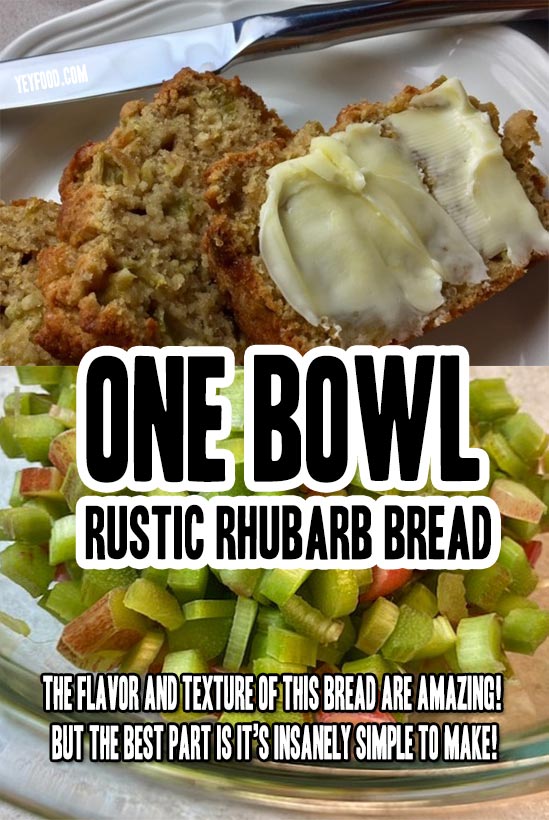 One Bowl Rustic Rhubarb Bread