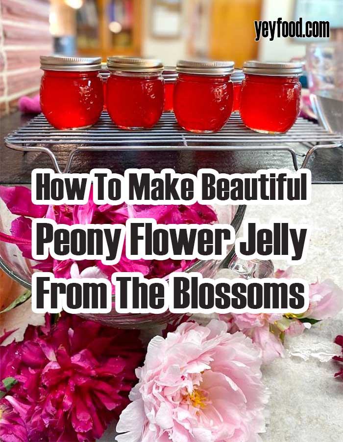 How To Make Beautiful Peony Flower Jelly From The Blossoms