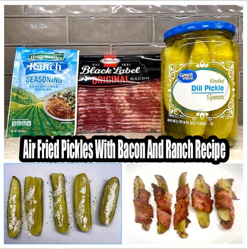 Air Fried Pickles With Bacon and Ranch Recipes, cooking tips, and kitchen hacks
