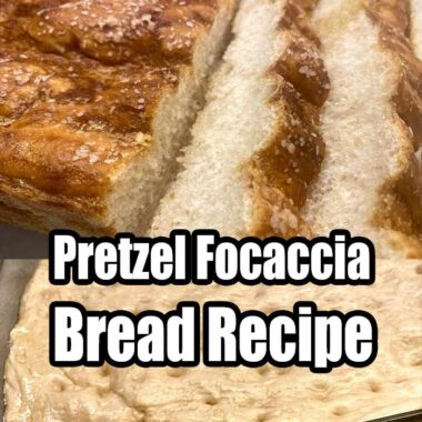 Pretzel Focaccia Bread Recipe