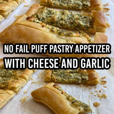 No Fail Puff Pastry Appetizer With Cheese And Garlic