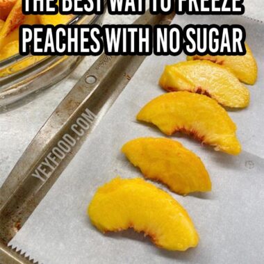 The Best Way To Freeze Peaches With No Sugar