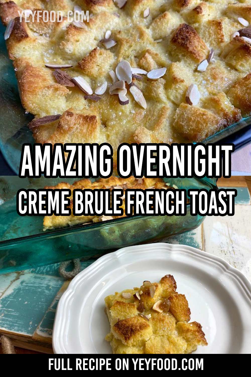 Incredibly Great Creme Brule French Toast Casserole