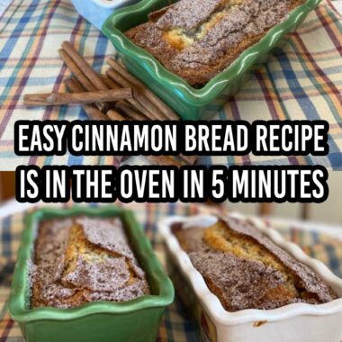 Easy Cinnamon Bread Recipe Is In The Oven In 5 Minutes