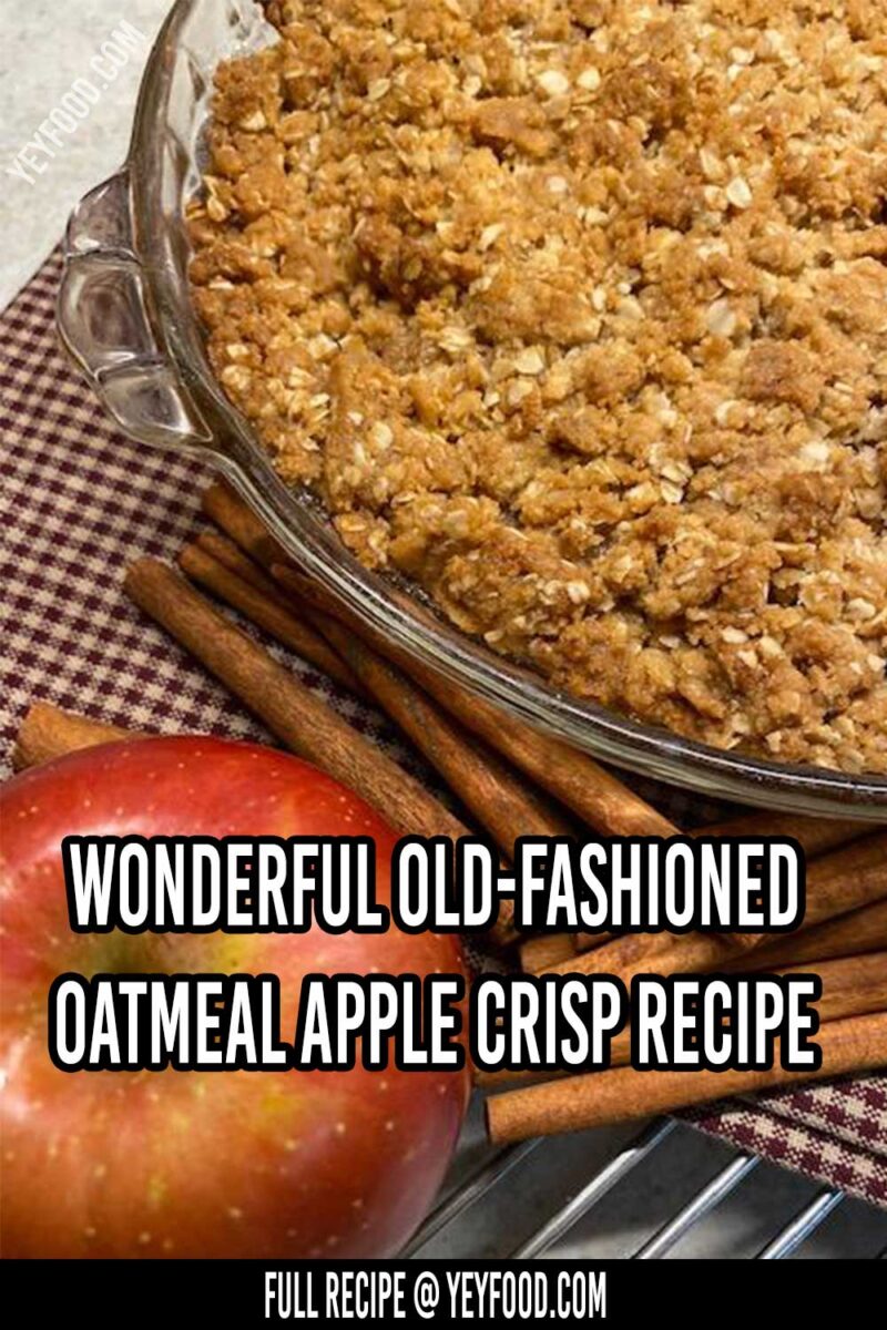 Best Ever Oatmeal Apple Crisp The Perfect Fall Dessert