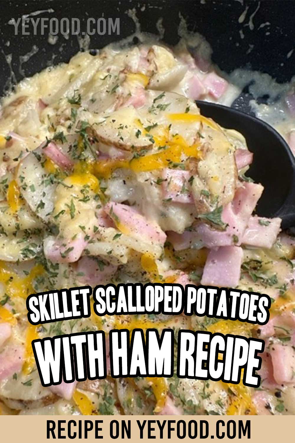 Skillet Scalloped Potatoes With Ham Recipe - Yeyfood.com: Recipes ...