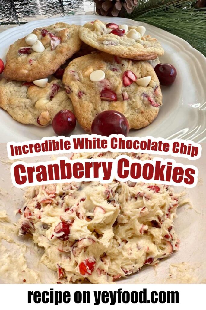 Incredible White Chocolate Chip Cranberry Cookies