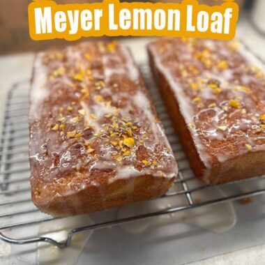 Moist Meyer Lemon Loaf