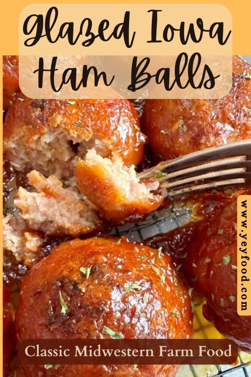 Make Glazed Iowa Ham Balls The Best Farm Food Ever