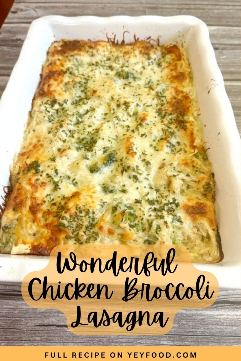 Delicious Chicken Broccoli Lasagna - Yeyfood.com: Recipes, cooking tips ...