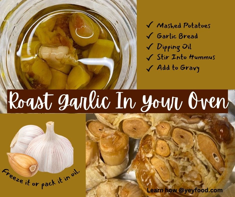 roasted garlic in your oven