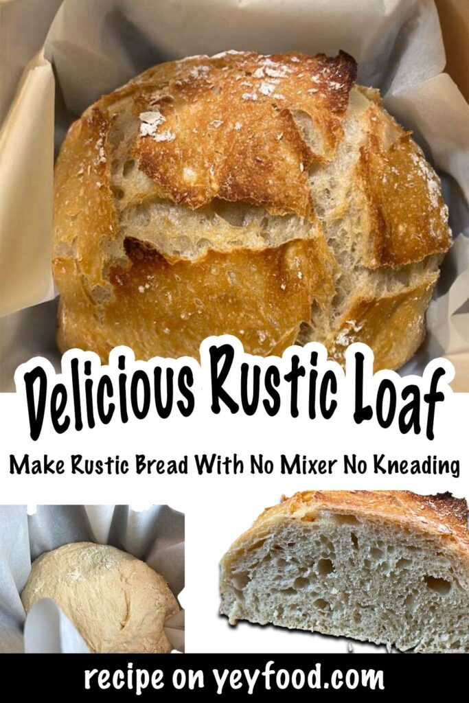 Make Rustic Bread With No Mixer No Kneading 