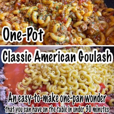 One Pot Classic American Goulash Recipe
