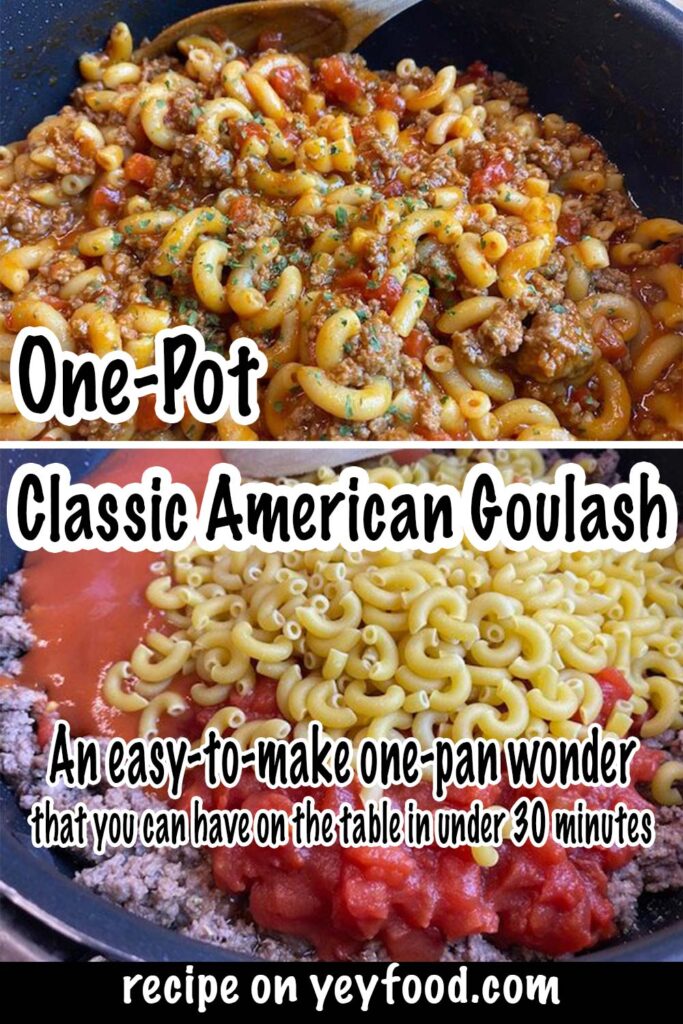 One Pot Classic American Goulash Recipe