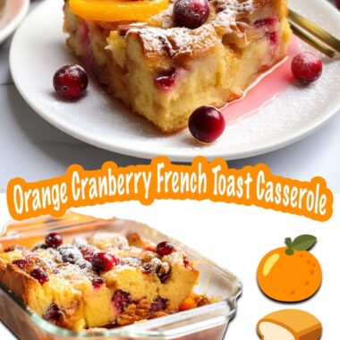 Orange Cranberry French Toast Casserole