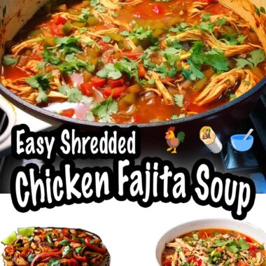 Easy Shredded Chicken Fajita Soup