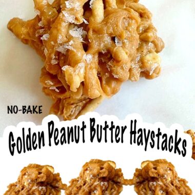 Amazing No-Bake Golden Peanut Butter Haystacks