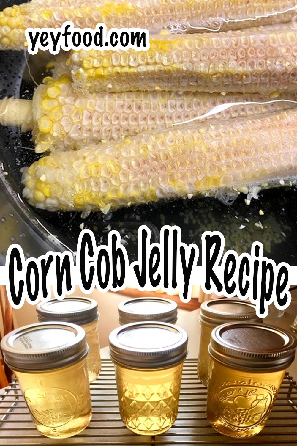 Delicious Corn Cob Jelly Recipe Recipes, cooking tips, and kitchen hacks for home