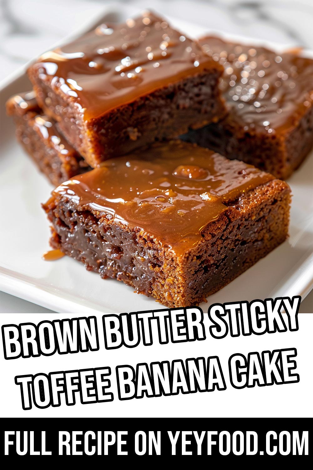 Brown Butter Sticky Toffee Banana Cake - Yeyfood.com: Recipes, cooking ...