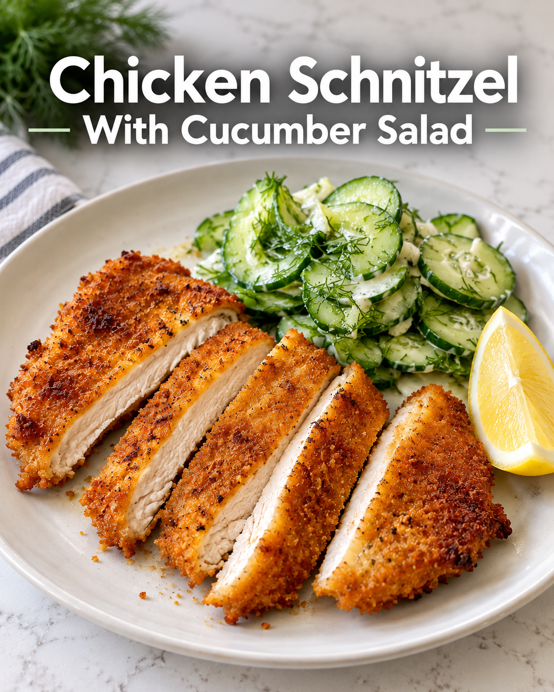 Chicken Schnitzel With Cucumber Salad recipe graphic showing sliced schnitzel, creamy cucumber salad, and lemon